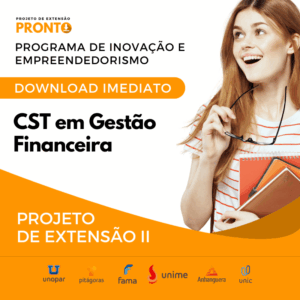 PROJETO DE EXTENSÃO II - CST em Gestão Financeira projeto pronto