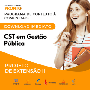 PROJETO DE EXTENSÃO II - CST em Gestão Pública projeto pronto